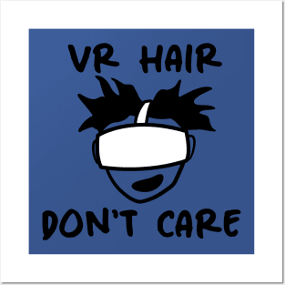 VR Hair Don't Care Posters and Art